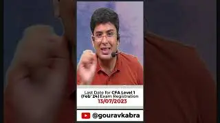 CFA Level 1 - Feb (2024) | Early Registration Due Date Approaching | Gourav Kabra