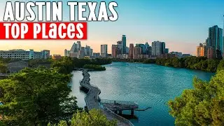 Austin Travel Guide | Things to Do in Austin Texas | 10 Best Places to Travel in Austin