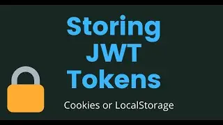 Как хранить токены JWT &mdash; LocalStorage или Cookie