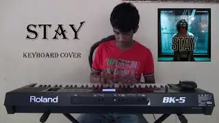 The Kid LAROI, Justin Bieber - Stay | Keyboard Cover