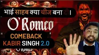 O'Romeo Trailer Review| Comeback| Kabir Singh 2.0|| #oromeo  #oromeotrailer #yt #oromeotrailerreview