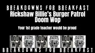 Rickshaw Billie's Burger Patrol- Doom Wop