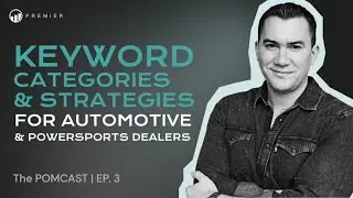 Keyword Categories & Strategies For Automotive and Powersports Dealers