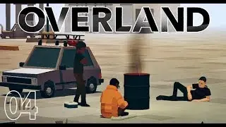 Overland # 04 東海岸突破 【PC】
