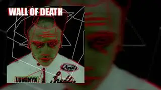 Luminyx - Wall of Death (Keith Flint Tribute)