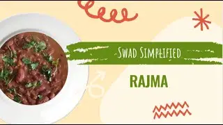 EASIEST WAY TO MAKE MOUTH WATERING RAJMA | Swad Simplified