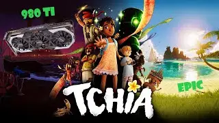 TCHIA | GTX 980 TI  (EPIC SETTINGS 1080P)