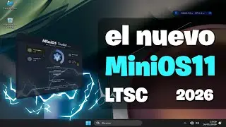 MiniOS11 LTSC 2026: El Windows 11 m&aacute;s ligero y optimizado #xdoofy92 #dprojects #windows11