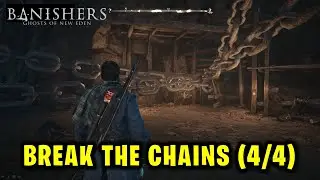 How to Break the Chains | A Flame in the Dark | Banishers Ghosts of New Eden
