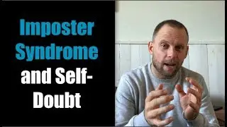 Imposter Syndrome and Self-Doubt