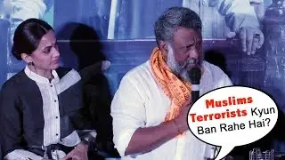 ANGRY Anubhav Sinha INSULTS Reporter For Calling Muslims Terrorists