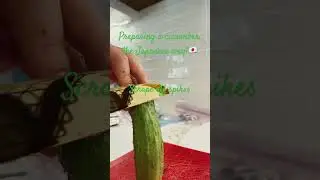 Preparing a cucumber the Japanese way!🇯🇵🥒