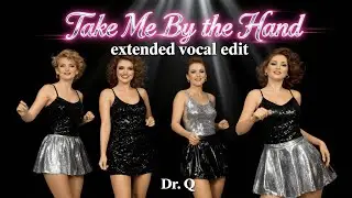 Take Me By The Hand (extended vocal edit) - Italo disco song 2026