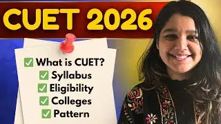 All About CUET 2026 - Full Details 🔥 | Syllabus, Eligibility, Colleges, Pattern, Courses & Tips