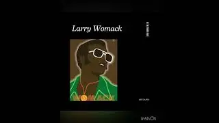 Larry Womack Bobby Womack Sample  Larry June/cardogotwings Type Beat