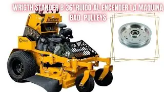 Wright stander b 36 ruido al encender la maquina bad pulley #mowerfix #lolambiolavaca #zturn  
