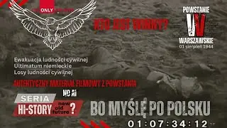 #PowstanieWarszawskie - Kto odpowiada za los ludności cywilnej !? Autentyczny film z Powstania.
