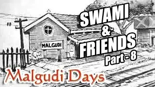 Malgudi Days - मालगुडी डेज - Episode 8 - Swami And Friends(Part 8)