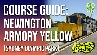 COURSE GUIDE: Newington Armory Disc Golf Course - Yellow Tees (Sydney Olympic Park)