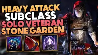 Soloing Veteran Stone Garden with a Heavy Attack Subclass Build