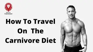 Carnivore Travel Tips With Anthony Chaffee MD (Full Episode)