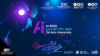 AI Week 2024 @ Tel Aviv University: Opening Plenary