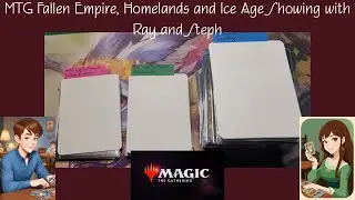 MTG Fallen Empires Homelands and Ice Age Showing with Ray and Steph