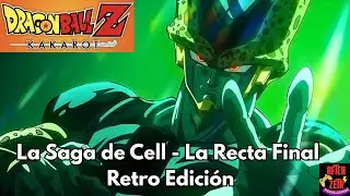 Saga de Cell: La Recta Final (Edici&oacute;n Retro) - DBZ Kakarot🔥