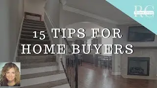 15 Tips for Home Buyers | Rexanne Collins REALTOR