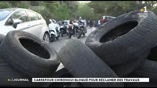 Carrefour Chirongui bloqu&eacute; pour r&eacute;clamer des travaux