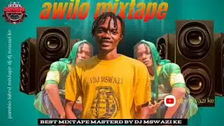 AWILO DONGO KUNDU PAMBIO MIXTAPE   DJ MSWAZI KE 2025 ....0742030587