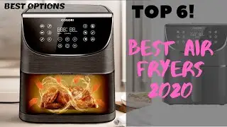 ✅ 6 Best Air Fryers 2020 | Cooks Faster