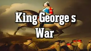 JWS - SR05-EP03 - KING GEORGES WAR - 1744&ndash;48 CE