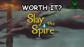 Is Slay the Spire Worth Gamepass?