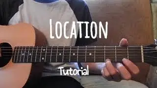 Location by Khalid - Fingerstyle Guitar Tutorial (Andrew Foy Arr.) (Free tabs)