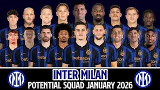 Inter Milan Potential Squad January 2026 | Transfer Rumours & New Players