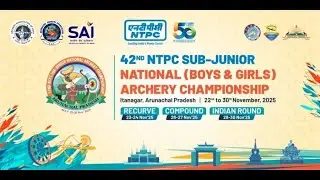 DAY -2 LIVE - 42nd NTPC Sub- Junior National Archery Championship Itanagar, Arunachal Pradesh