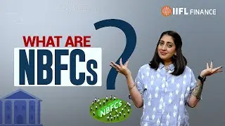 What are NBFC's? : All You Need to Know About Non-Banking Finance Company in Hindi| IIFL Finance