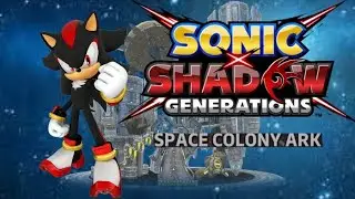 SPACE COLONY ARK ACT 1 [Sonic X Shadow Generations OST]
