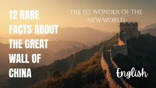 12 rare mind-blowing facts about The Great Wall of China that you never knew!! ⛩️⛩️