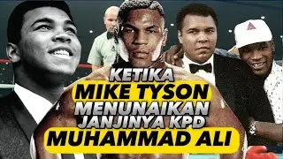 Ketika Mike Tyson Menunaikan Janjinya kepada Muhammad Ali