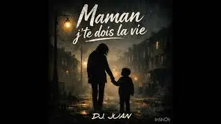 Dj. Juan - Maman j&rsquo;te dois la vie 2026