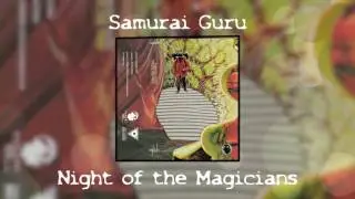 Samurai Guru - Night of the Magicians (Bonus Track)