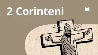 Prezentare generală: 2 Corinteni