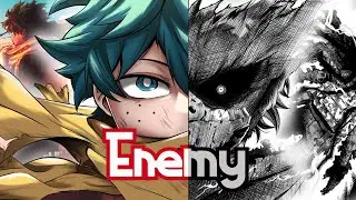 Deku【AMV】- Enemy