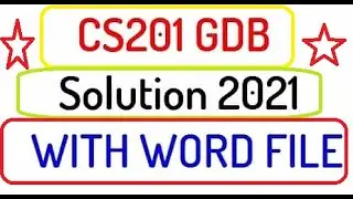 CS201 GDB 1 Solution Spring 2021