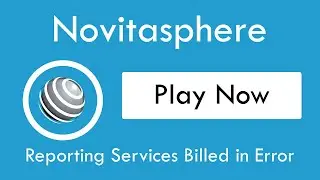 Novitasphere: Reporting Services Billed in Error