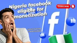 Facebook Monetization in Nigeria : A Step-by-Step Guide for Creators #FacebookMonetization #Nigeria