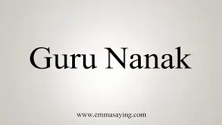 How To Say Guru Nanak