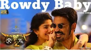 மாரி 2 HD video song #rowdy baby song#tamil#videos